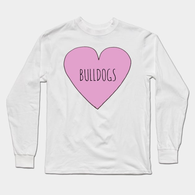 Love Bulldogs Long Sleeve T-Shirt by wanungara